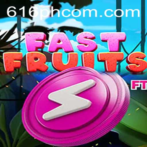 FastFruits: A Thrilling New Game Experience with a Splash of 616PH Excitement